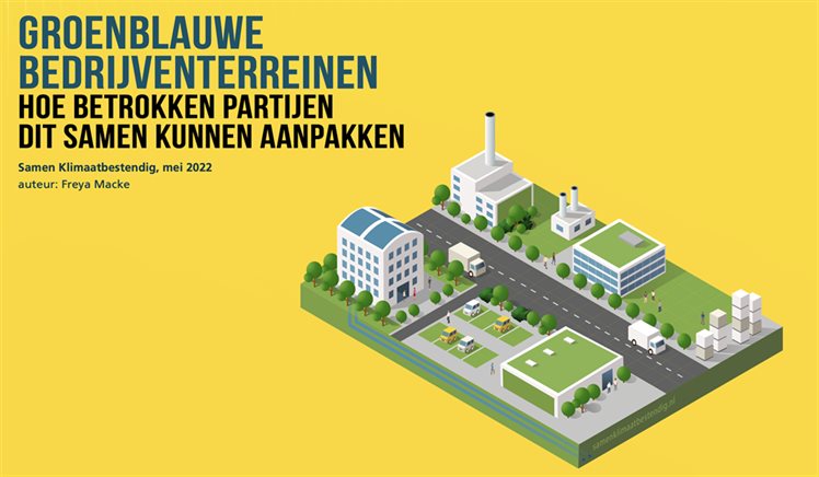 Aanpak Van Groenblauwe Bedrijventerreinen - Klimaatadaptatie